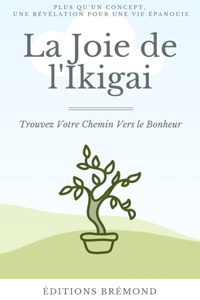 Joie de l'Ikigai