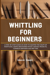 Whittling for Beginners