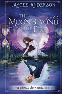 The Moon Beyond the Fire