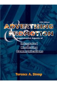 Advertising, Promotion and Supplemental Aspects of Integrated Marketing Communications (The Dryden Press Series in Marketing)