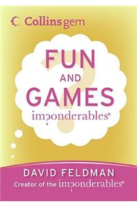 Imponderables(r): Fun and Games