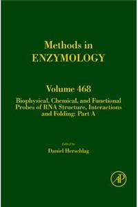 Biophysical, Chemical, and Functional Probes of RNA Structure, Interactions and Folding