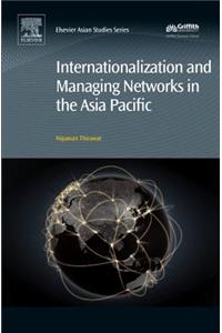Internationalization and Managing Networks in the Asia Pacific