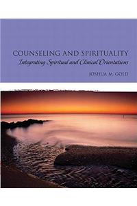 Counseling and Spirituality: Integrating Spiritual and Clinical Orientations