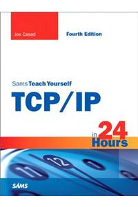Sams Teach Yourself TCP/IP in 24 Hours