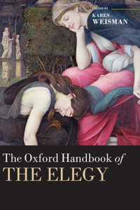 Oxford Handbook of the Elegy