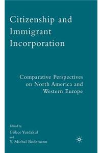 Citizenship and Immigrant Incorporation