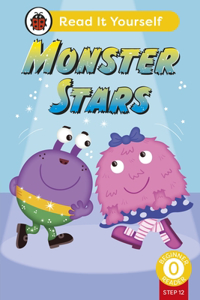 Monster Stars (Phonics Step 12):  Read It Yourself - Level 0 Beginner Reader