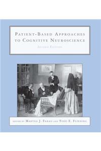 Patient-Based Approaches to Cognitive Neuroscience
