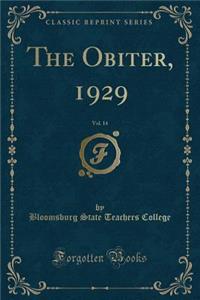 The Obiter, 1929, Vol. 14 (Classic Reprint)