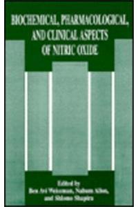 Biochemical, Pharmacological, and Clinical Aspects of Nitric Oxide