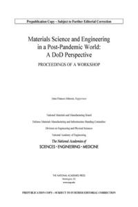 Materials Science and Engineering in a Post-Pandemic World: A DoD Perspective