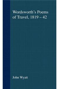 Wordsworth's Poems of Travel 1819-1842