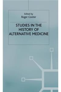 Studies in the History of Alternative Medicine