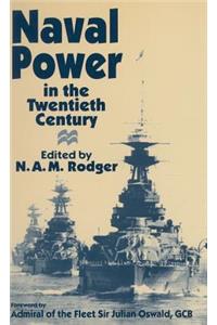 Naval Power in the Twentieth Century