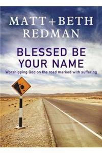 Blessed Be Your Name