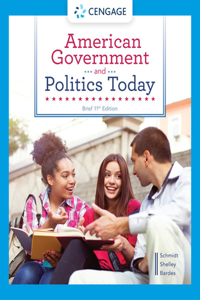 American Government and Politics Today, Brief, Loose-Leaf Version