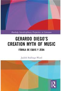 Gerardo Diego’s Creation Myth of Music