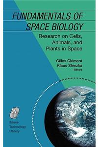 Fundamentals of Space Biology