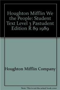 Houghton Mifflin We the People: Student Text Level 3 Pastudent Edition R 89 1989