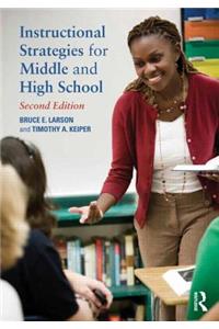 Instructional Strategies for Middle and High School