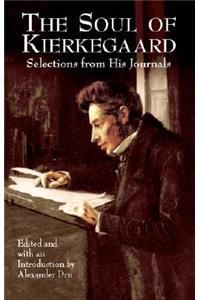 The Soul of Kierkegaard: Selections from His Journals