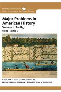 Major Problems in American History, Volume I