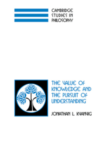 Value of Knowledge and the Pursuit of Understanding