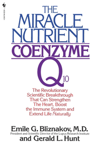 The Miracle Nutrient: Coenzyme Q10