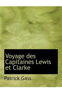 Voyage Des Capitaines Lewis Et Clarke