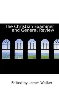 The Christian Examiner and General Review