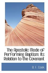 The Apostolic Mode of Performing Baptism