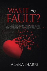 Was it My Fault?