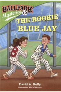 The Rookie Blue Jay