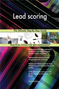 Lead scoring The Ultimate Step-By-Step Guide