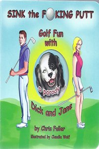 Sink the F**king Putt, Gold Fun with Dick and Jane