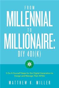 From Millennial to Millionaire