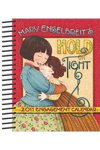 Hold on Tight (Mary Engelbreit) 2011 Desk Diary