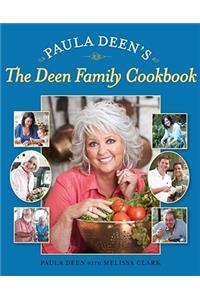 Paula Deen's the Deen Family Cookbook