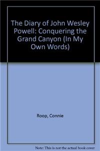 Diary of John Wesley Powell, Conquering the Grand Canyon