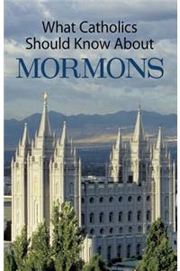What Catholics Should Know about Mormons