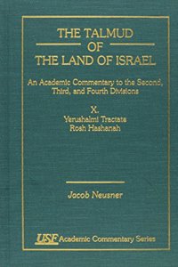 The Talmud of the Land of Israel, An Academic Commentary