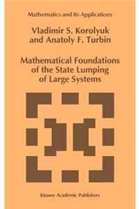 Mathematical Foundations of the State Lumping of Large Systems