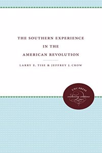 The Southern Experience in the American Revolution