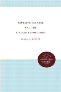 Giuseppe Ferrari and the Italian Revolution