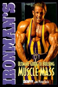 Ironman's Ultimate Guide To Building Muscle Mass