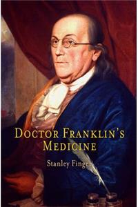 Doctor Franklin's Medicine