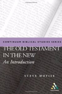 The Old Testament in the New Testament (Biblical Studies)