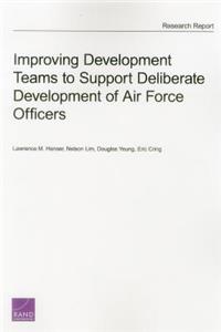 Improving Development Teams to Support Deliberate Development of Air Force Officers