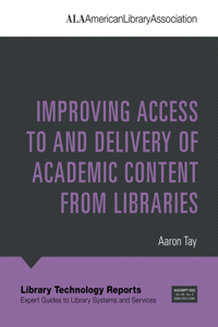 Improving Access to and Delivery of Academic Content from Libraries